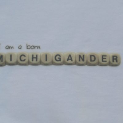 Born Michigander